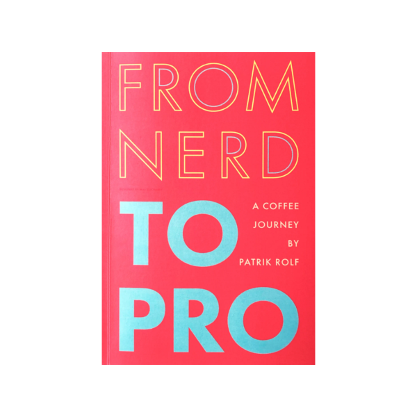 From Nerd To Pro, a coffee journey - Patrik Rofl (EN)