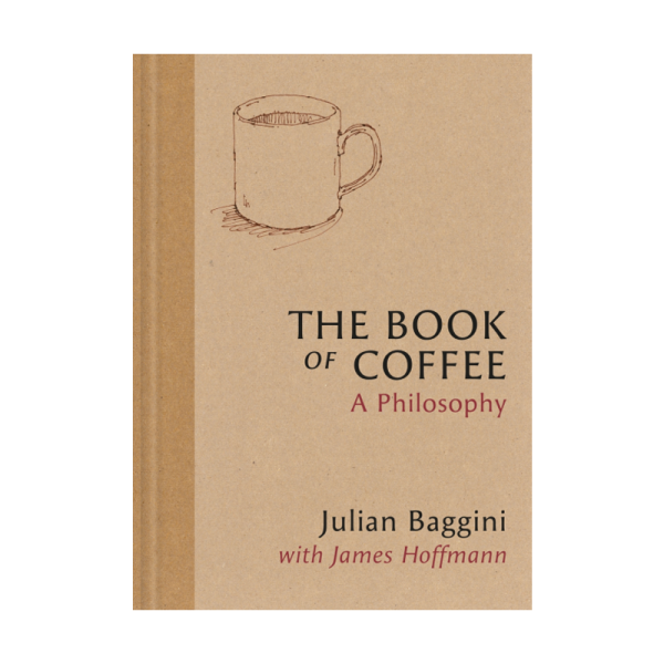 The Book of Coffee – Julian Baggini & James Hoffman (EN)