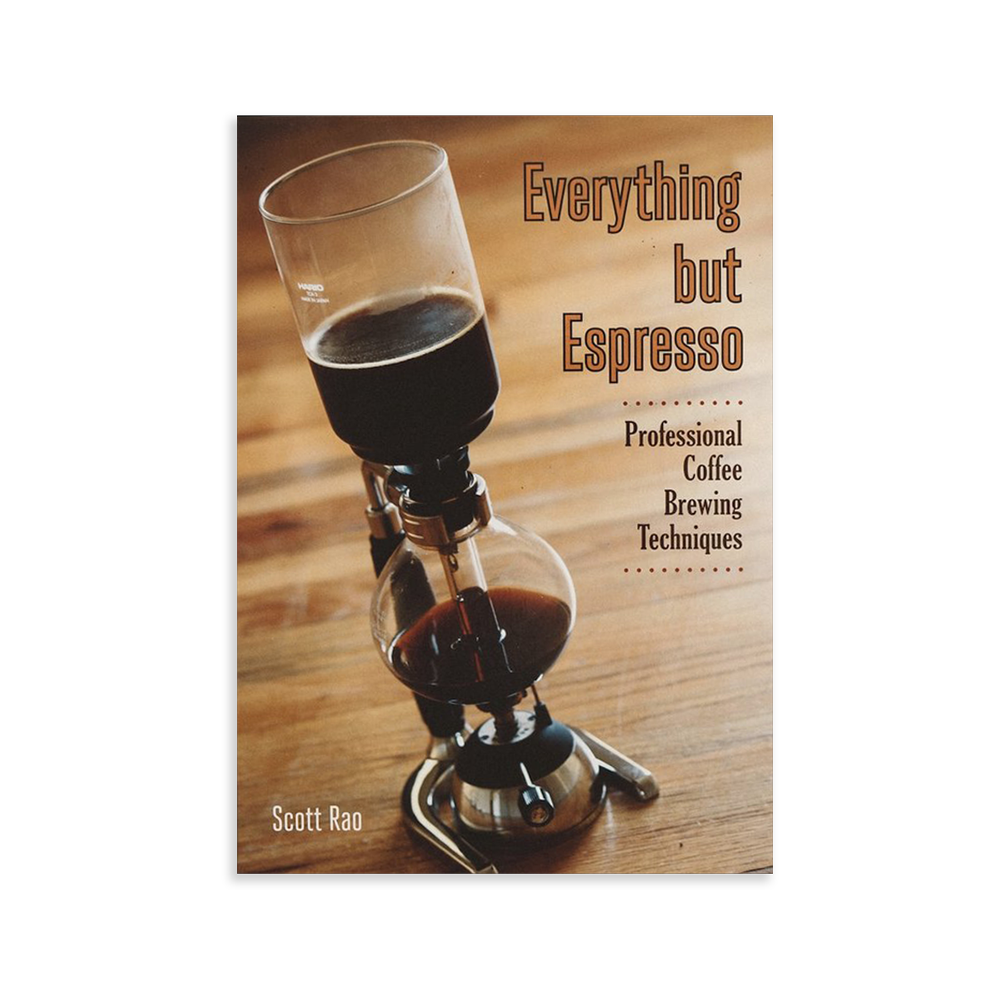 Everything but Espresso - Scott Rao (EN)