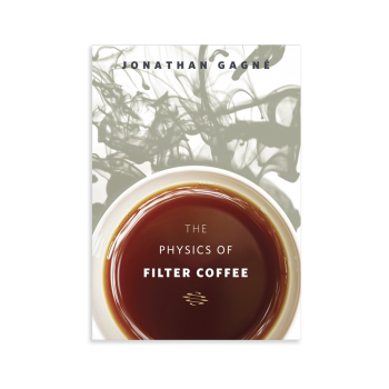 The Physics of Filter Coffee - Jonathan Gagné (EN)
