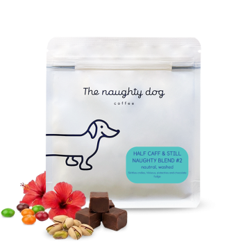 HALF CAFF & STILL NAUGHTY blend  #2 - The naughty dog